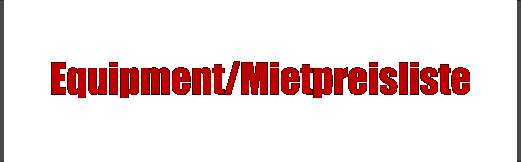 Equipment/Mietpreisliste